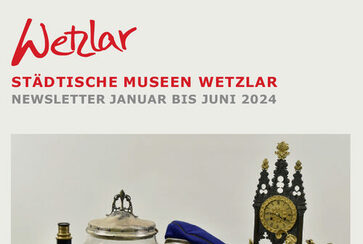 Städtische Museen Wetzlar Halbjahresprogramm Januar bis Juni 2024