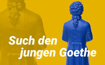 Aktion "Such den jungen Goethe"